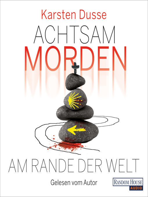 Title details for Achtsam morden am Rande der Welt (3) by Karsten Dusse - Available